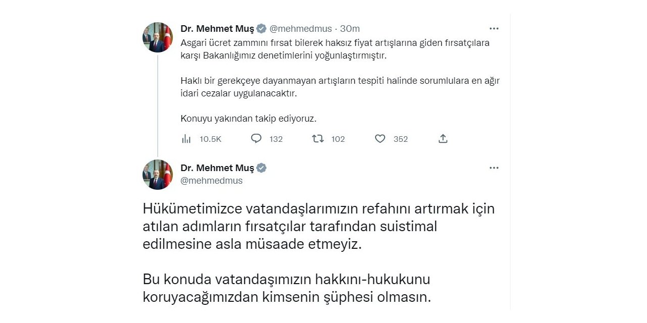 Ticaret Bakanı Muş: “Haklı gerekçeye dayanmayan artışların tespiti halinde sorumlulara ağır idari cezalar uygulanacaktır”