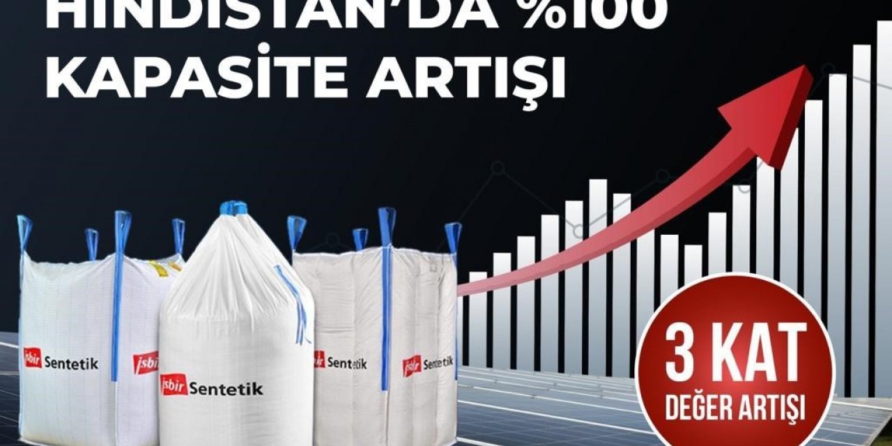 İşbir Sentetik, gayrimenkulde 3 kat değer artışı yakaladı