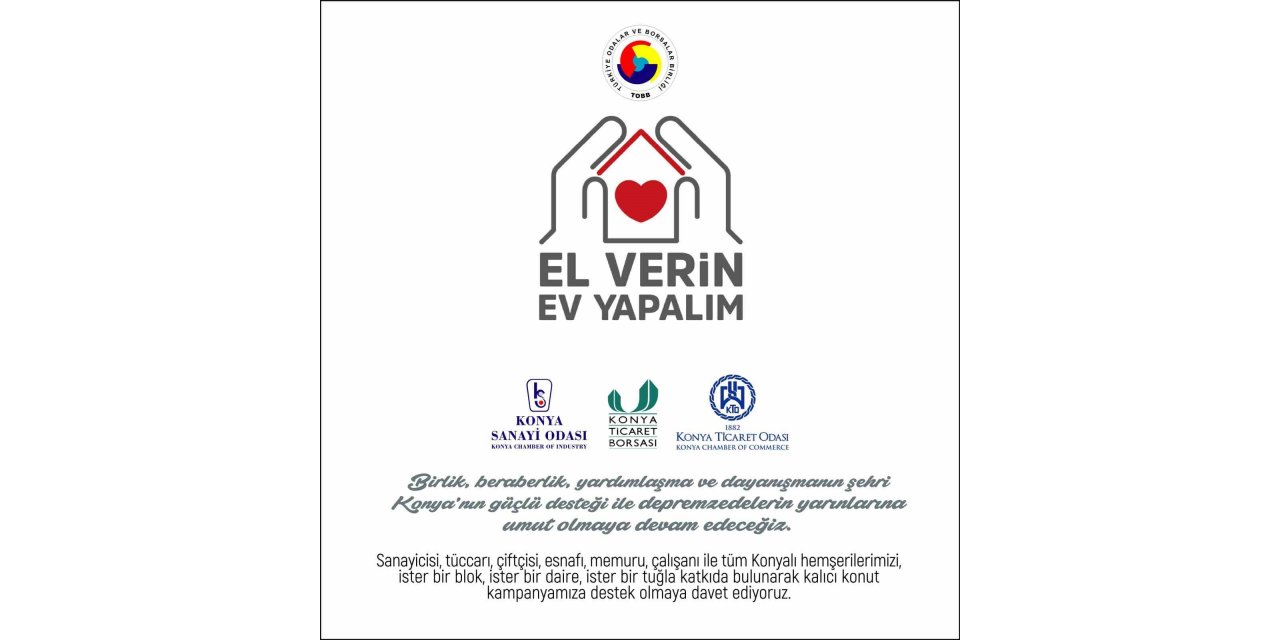 Konya iş dünyasından "El Verin Ev Yapalım" kampanyasında destek