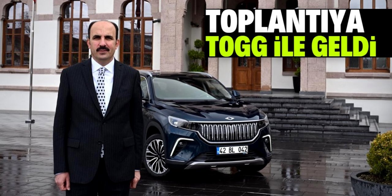 Uğur Başkan toplantıya TOGG ile geldi