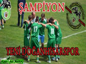 Yeni Doğanhisarspor şampiyon!