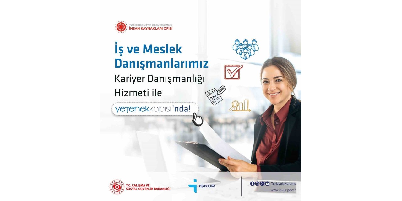 İŞKUR iş ve meslek danışmanları, kariyer danışmanlığı hizmeti sunacak