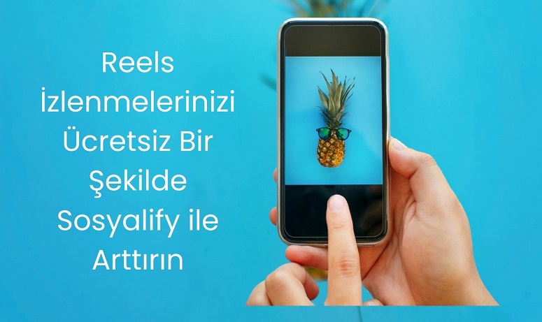 Instagram Video - Reels Görüntülenmelerinizi Ücretsiz olarak Arttırın