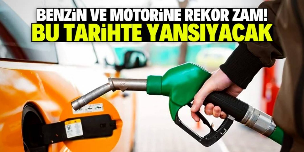 Benzin ve motorine bu tarihte dev zam bekleniyor