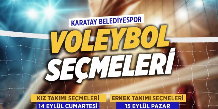 Karatay'da voleybol seçmeleri başladı