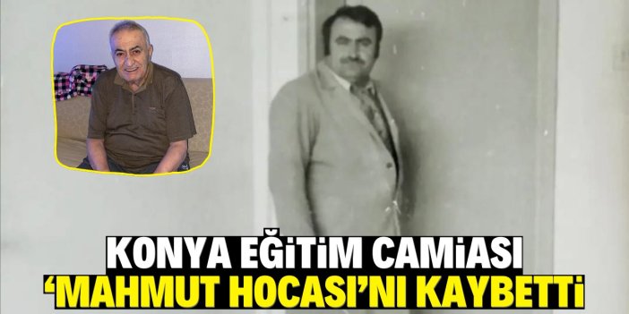 Konya eğitim camiasının acı günü