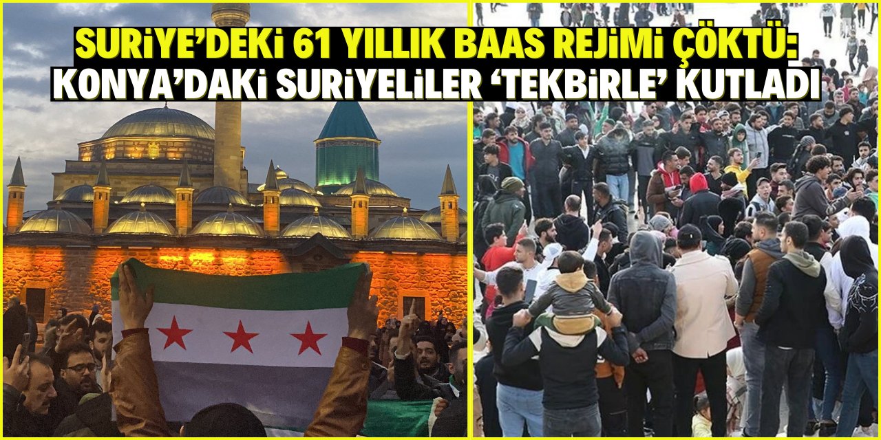 Baas rejimi çöktü: Konya’daki Suriyeliler tekbirle kutladı