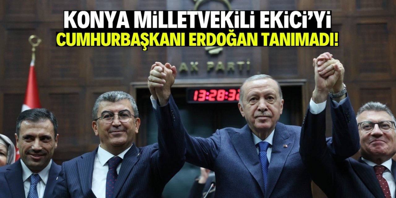 Erdoğan, AK Parti’ye Katılan Hasan Ekici’yi Tanımadı