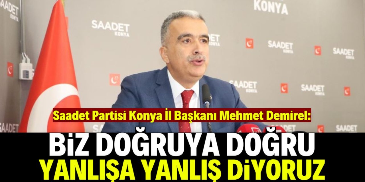 Demirel: “Milli Görüş Olarak İktidar Olacağız, Sorunları Çözeceğiz”