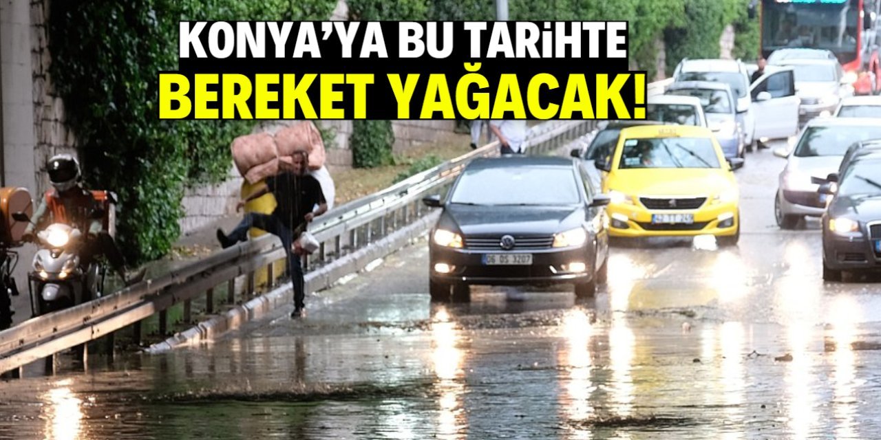 Konya’ya Yağmur Geliyor