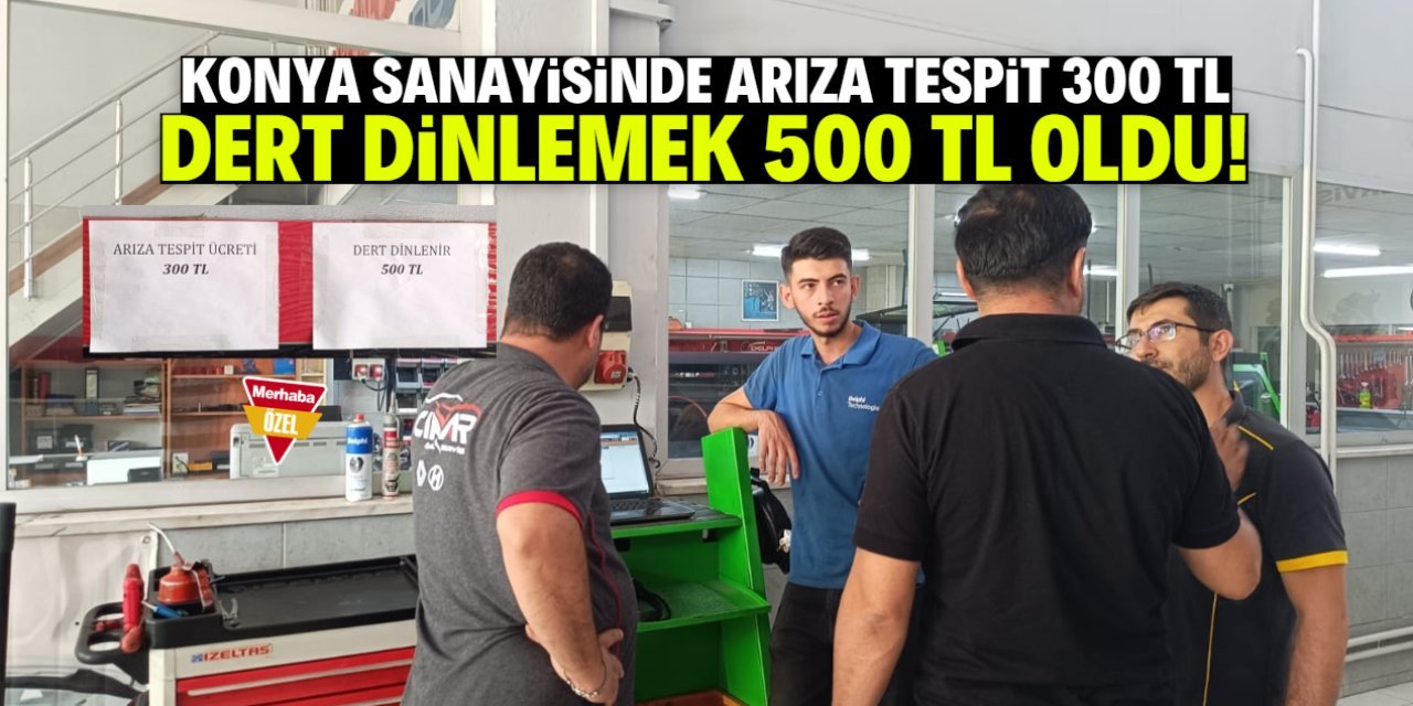 Konya’da Sanayide Yeni Uygulama: Derdini Anlatmanın Bedeli 500 TL!