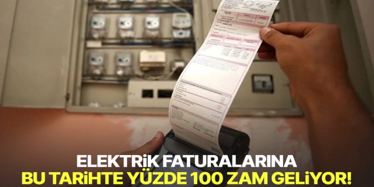 Faturalarda Yüzde 100’e Varan Zam Kapıda