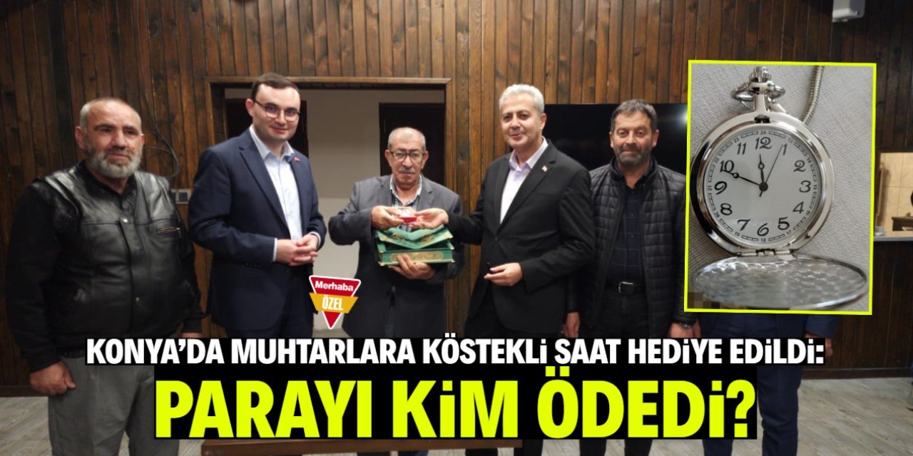 Konya'da belediye başkanı muhtarlara 'köstekli saat' hediye etti