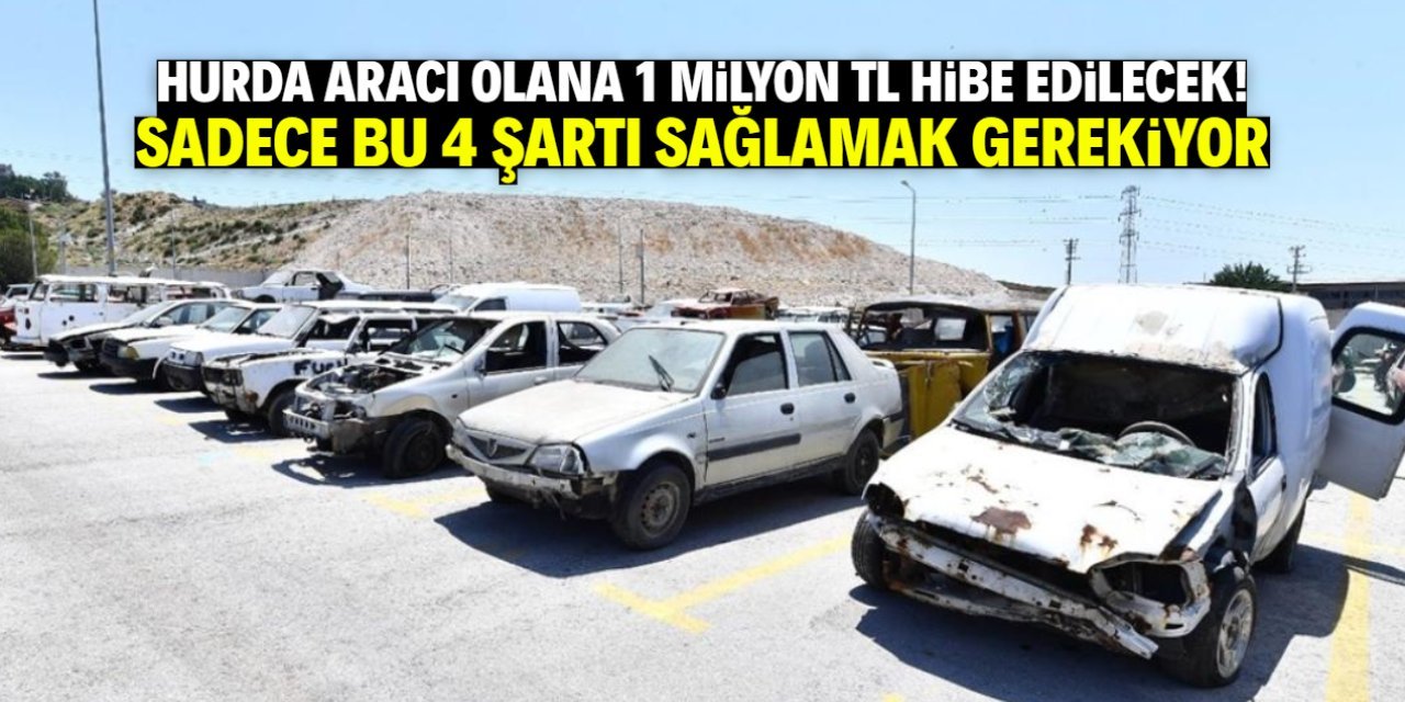 Hurda Araç Teşviki Geliyor: Ailelere 1 Milyon TL’ye Kadar Araç Desteği
