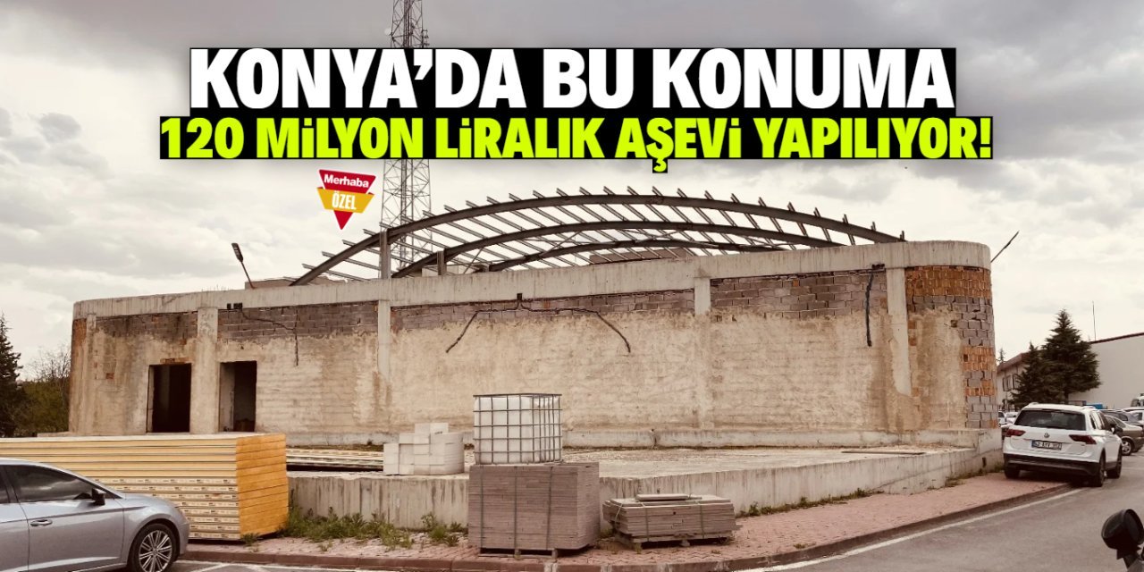 Konya Aş Evi Binası İçin İhale Tamamlandı: Çalışmalar Başladı