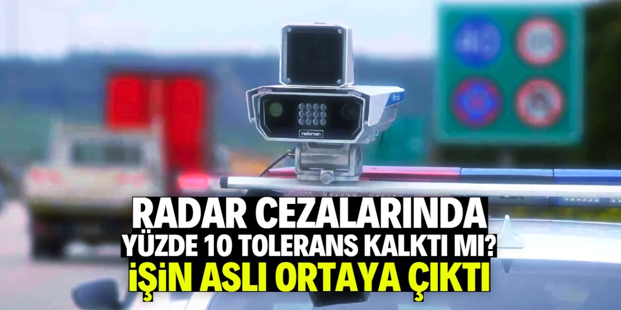 Radar Cezalarında Yüzde 10 Tolerans Kaldırıldı mı? İşte Resmi Açıklama