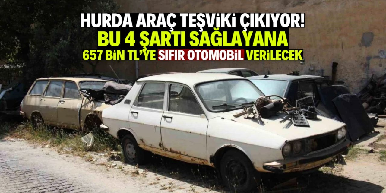 Hurda Araç Teşviki TBMM Gündeminde: En Ucuz Sıfır Araç 657 Bin TL