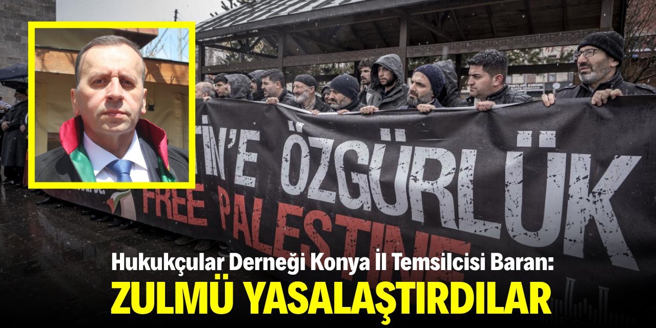 Konya’dan İsrail’e Sert Tepki: “Zulmün Yasallaştırılması Meşruiyet Getirmez”