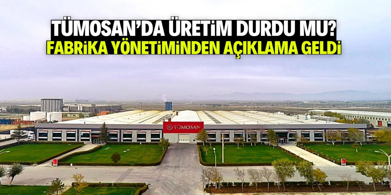 TÜMOSAN’dan “Üretim Durdu” İddialarına Yanıt: “Faaliyetler Kesintisiz Sürüyor”