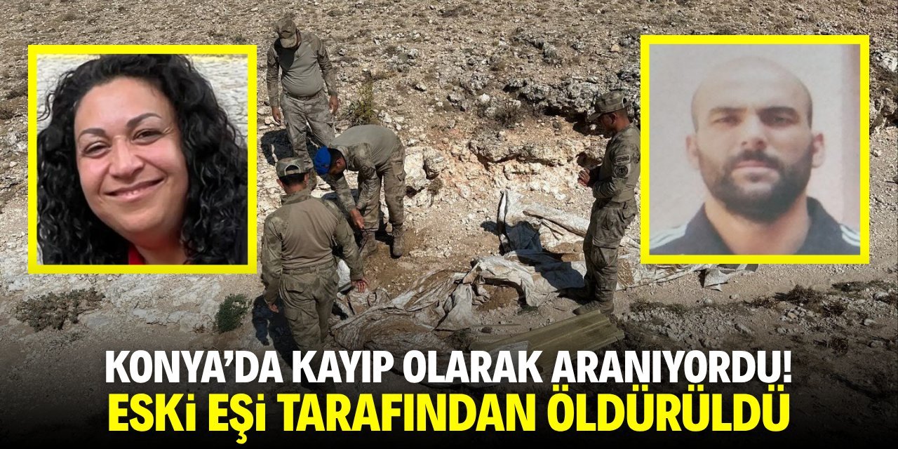 Konya’da kaybolan kadının cinayete kurban gittiği ortaya çıktı