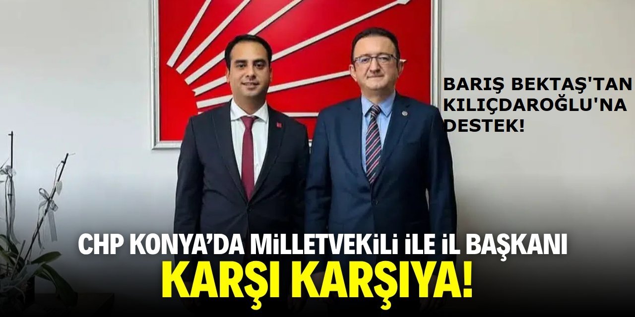 CHP’de Kılıçdaroğlu Tartışması! Konya’da Destek ve Tepki Aynı Anda Geldi