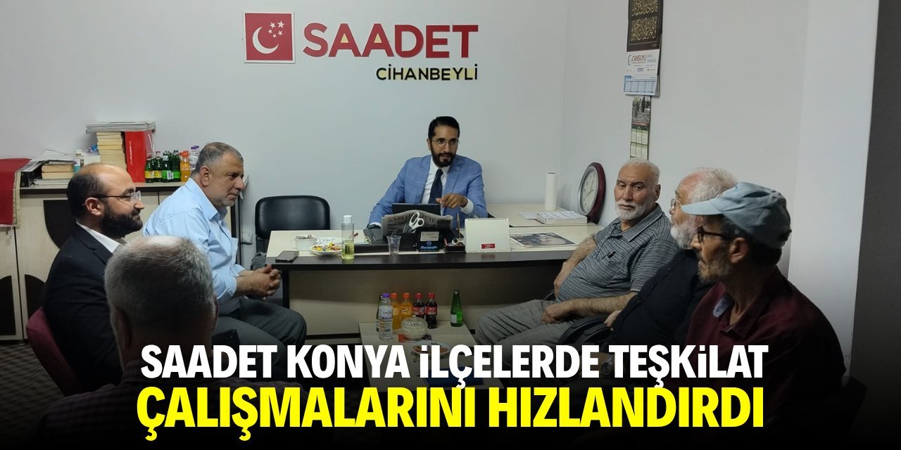 Saadet Partisi Konya Teşkilatından İlçe Ziyaretleri