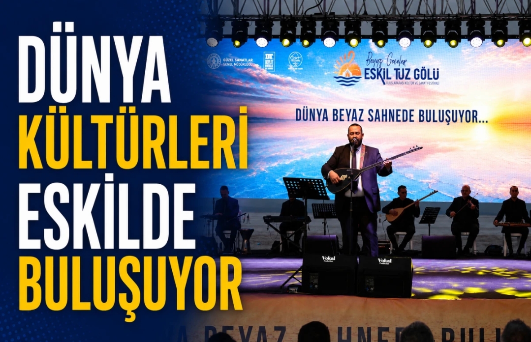 Eskil Tuz Gölü Turizm Festivali 25 Ülkenin Katılımıyla Görkemli Başladı