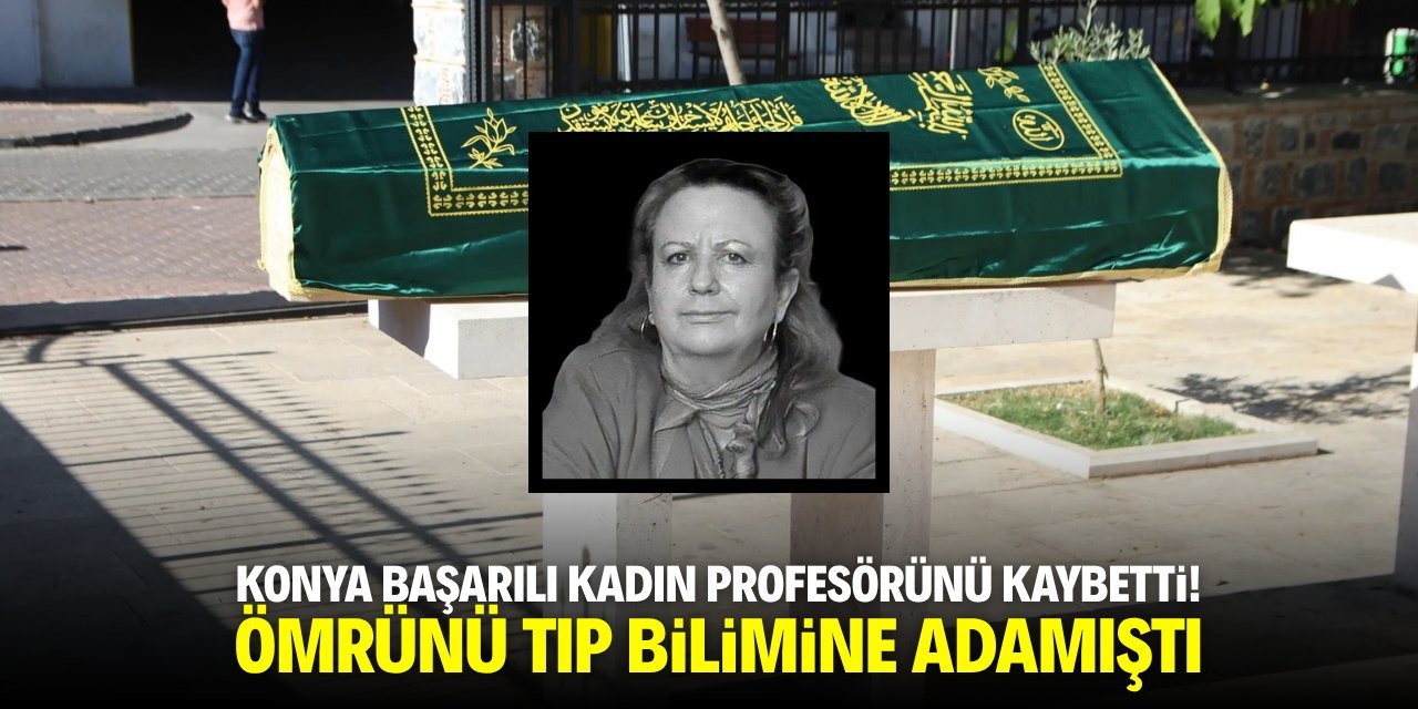 KTO Karatay Üniversitesi’nin Acı Günü: Prof. Dr. Nural Onaran Hayatını Kaybetti