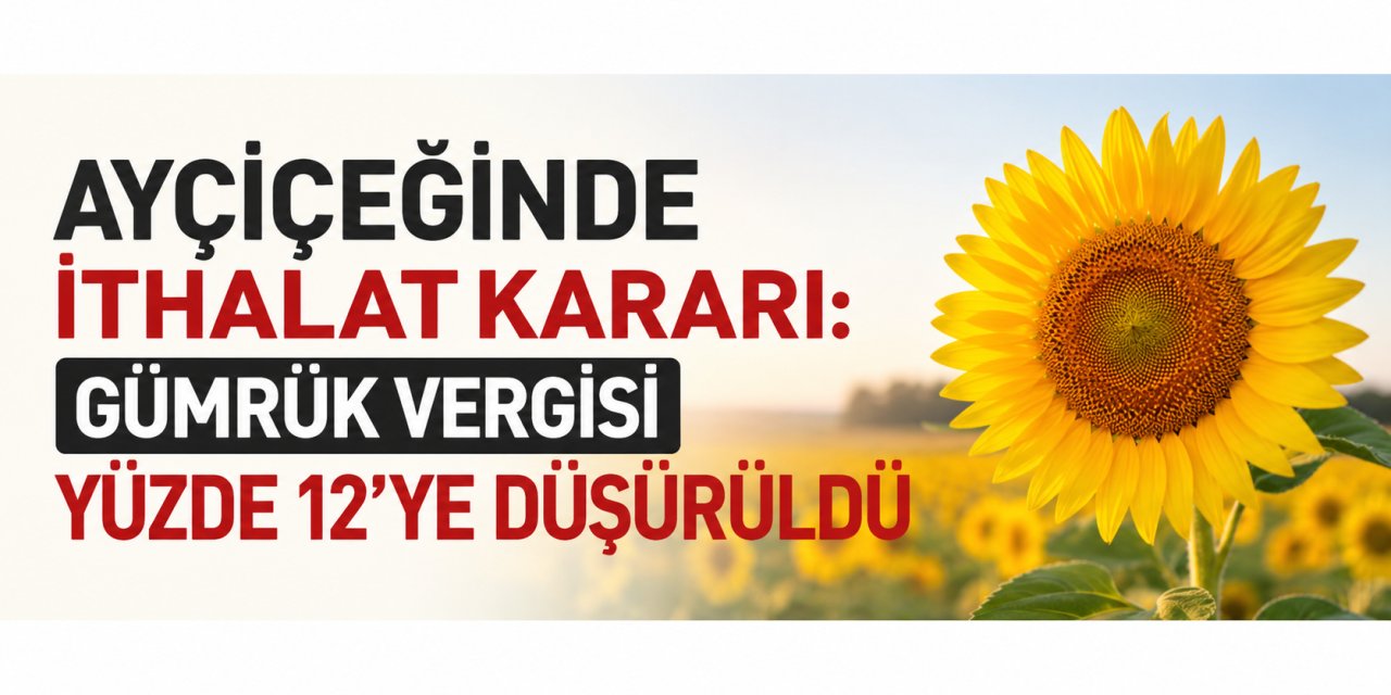 Ayçiçeği ve Kuru Soğan İthalatında Gümrük Vergileri Düşürüldü