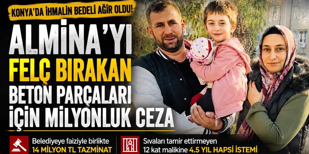 Konya’da Küçük Almina’nın Hayatını Değiştiren İhmal: Aileye 14 Milyon Liralık Tazminat