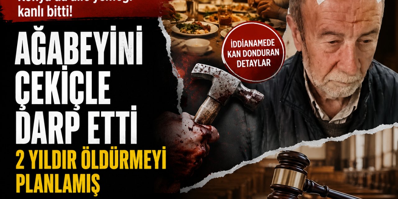 Konya’da Kardeş Dehşeti: Ağabeyini 2 Yıldır Öldürmeyi Planladığı İddia Edildi