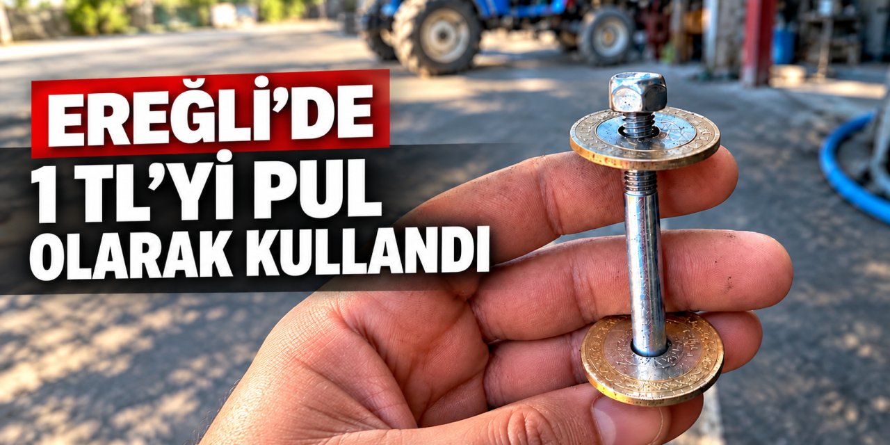 Ereğli’de Pul Fiyatına İlginç Çözüm: 1 TL’yi Delip Kullandı