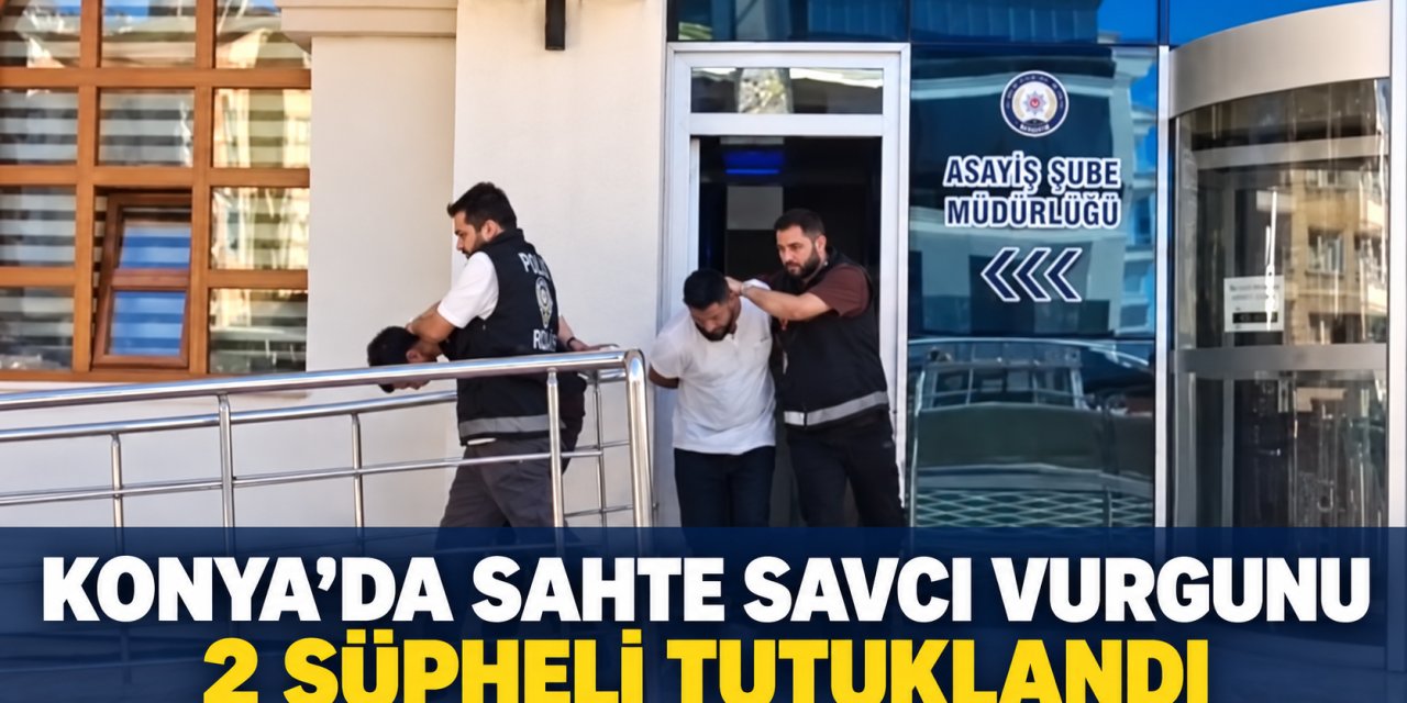 Konya’da Sahte Savcı Vurgunu: İki Şüpheli Otobanda Yakalandı