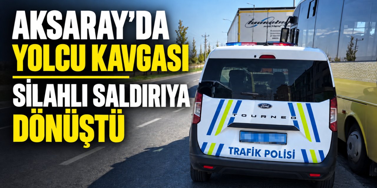 Aksaray’da Yolcu Alma Tartışması Silahlı Saldırıya Dönüştü
