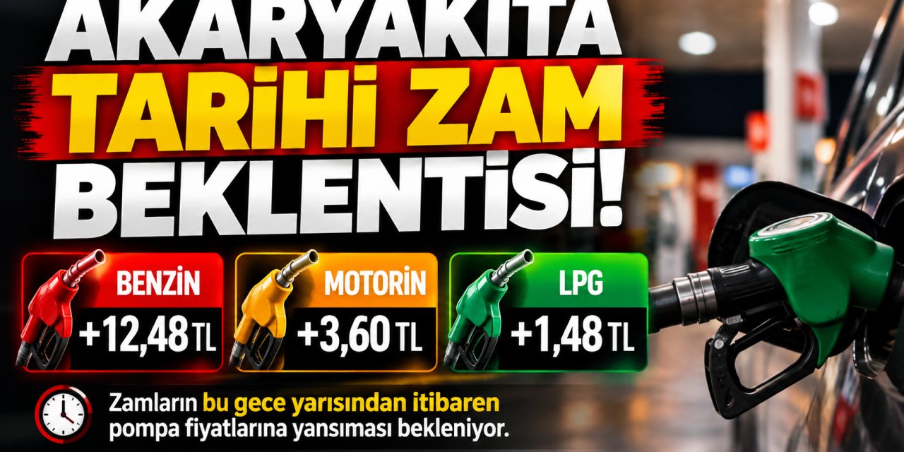 Akaryakıta tarihi zam beklentisi! Benzine 12 lirayı aşan artış