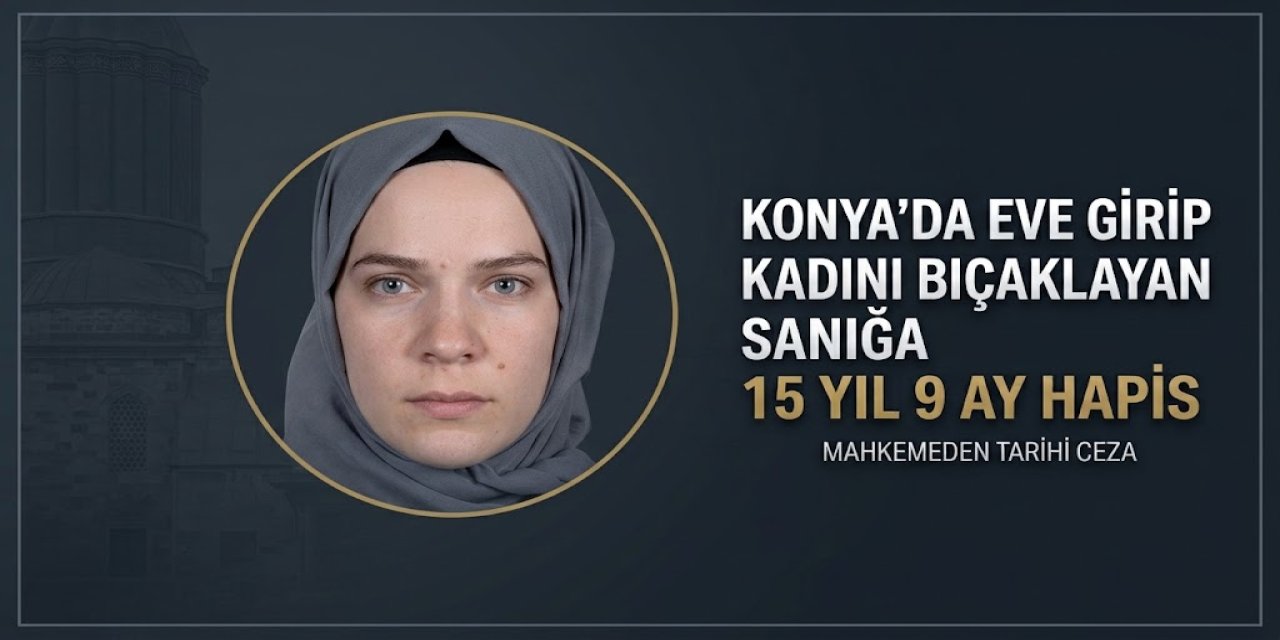 Tablet çalmak isterken ev sahibini bıçaklayan sanığa 15 Yıl 9 Ay Hapis
