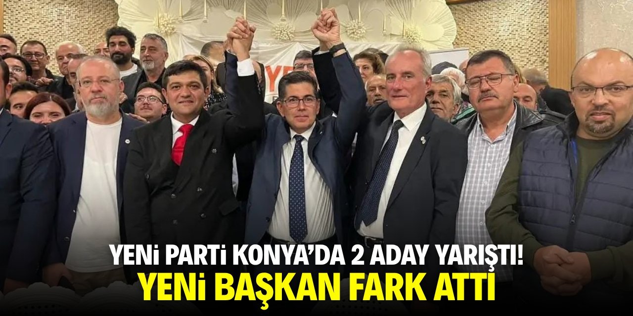 Yeni Parti Konya İl Başkanı Ahmet Yiğit Oldu