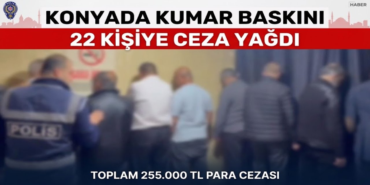 Konya’da Kumar Baskınında Rekor Ceza