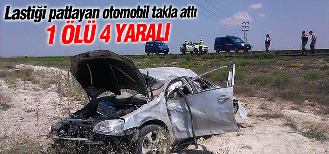 Lastiği Patlayan Otomobil Takla Attı: 1 Ölü, 4 Yaralı