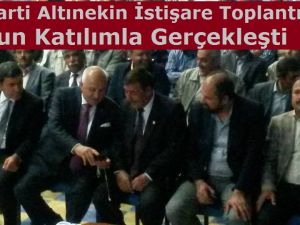 AK Parti Altınekin ilçe istişare toplantısı gerçekleşti