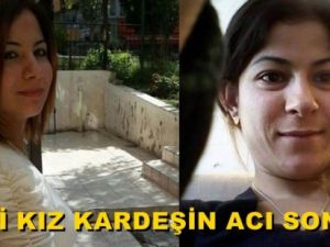 Kız kardeşlerin hazin sonu!