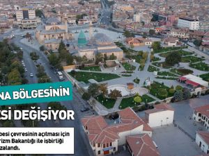 Mevlana Bölgesinin Çehresi Değişecek