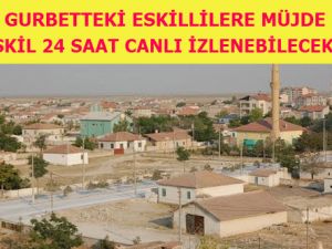 Eskil 24 saat canlı izlenebilecek