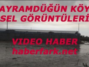 Bayramdüğün köyü Sel Görüntüleri VIDEO