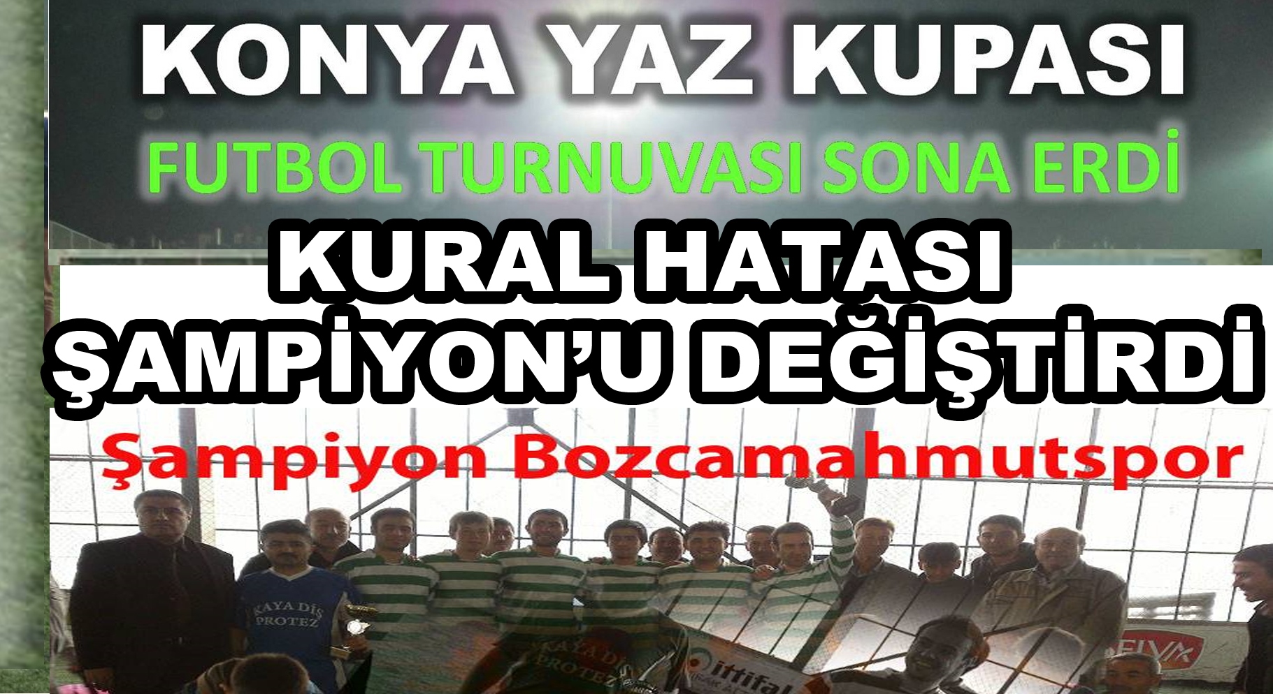 Kural Hatası Şampiyon’u değiştirdi!