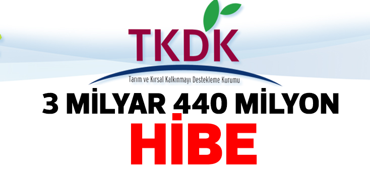 TKDK'dan Çiftçiye 3 milyar 440 Milyon hibe