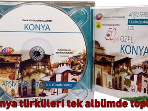 Konya Türküleri tek albümde toplandı