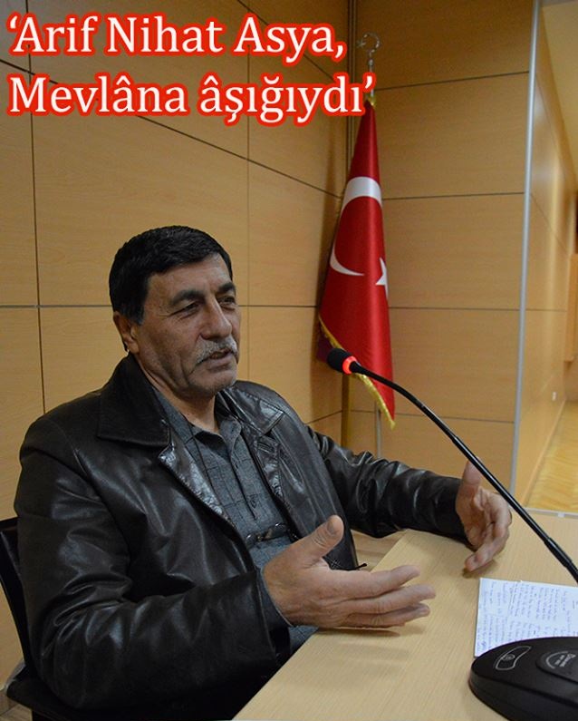 Arif Nihat Asya, Mevlana Aşığı Şairdi