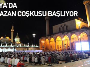 Konya'da Ramazan Coşkusu Başlıyor