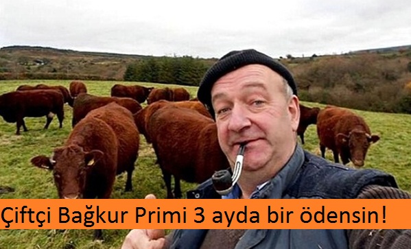 Çalışkan, "Çiftçi Bağkur Primi 3 ayda bir ödensin"